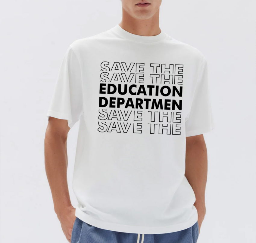 Save the Education Department Shirt – Minimalist Protest Tee Supporting Public Schools and Teachers