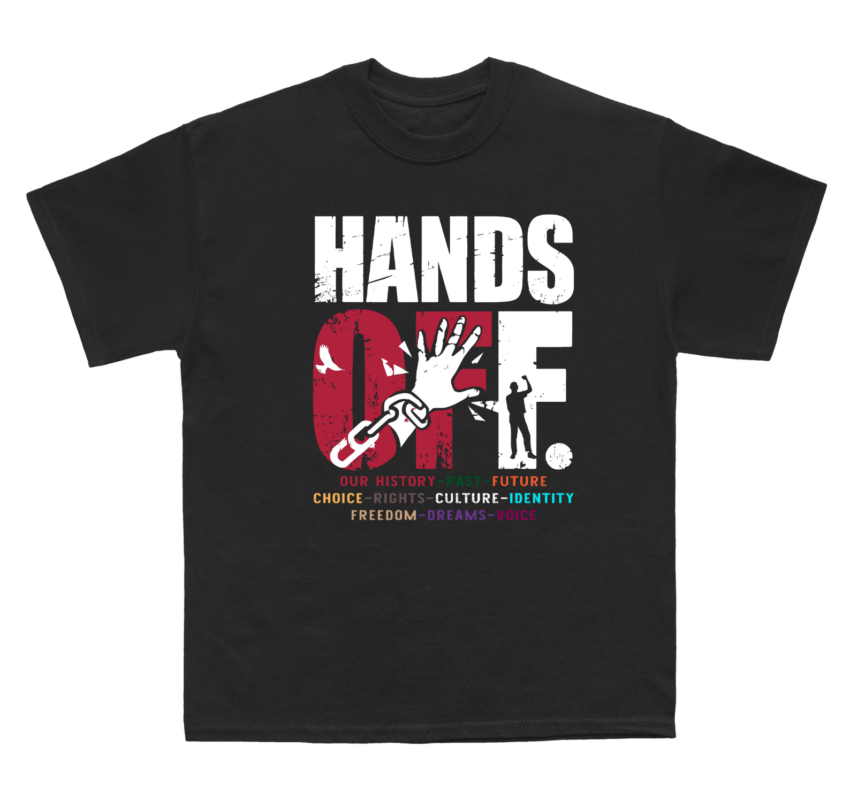 Hands Off Protest Shirt – Civil Rights Graphic Tee for Social Justice, Equality, and Freedom Fighters