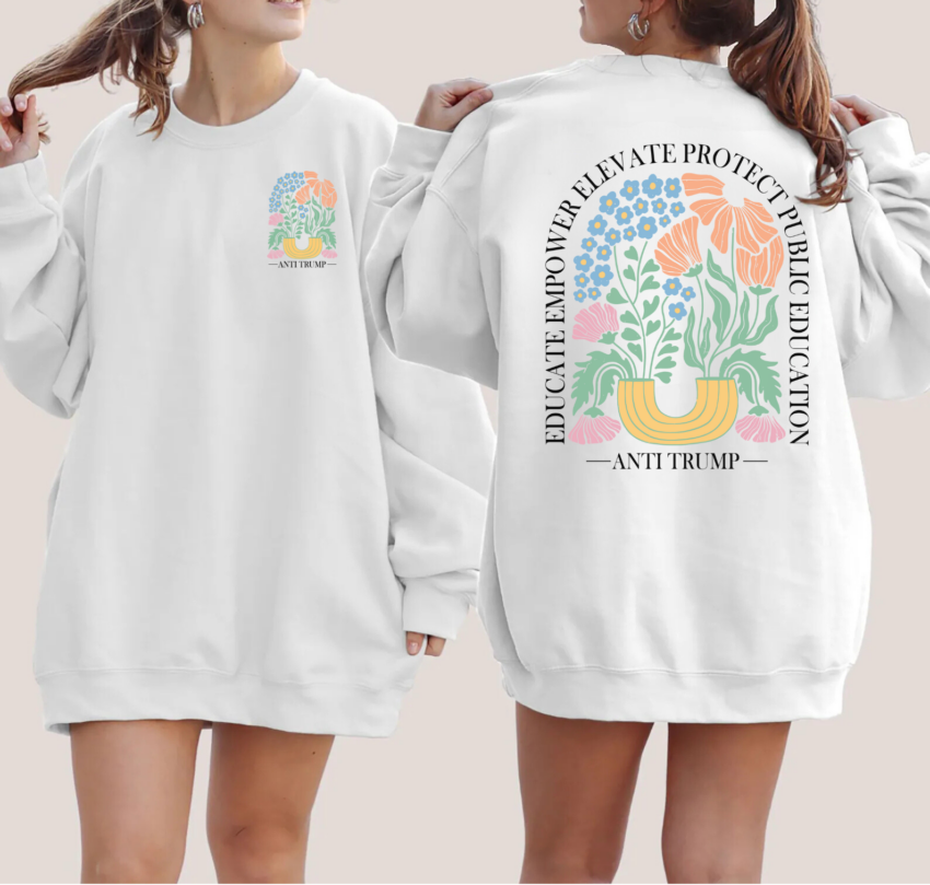 Anti Trump Education Shirt – Floral Protest Tee to Support Public Schools, Empower Teachers, and Speak Truth