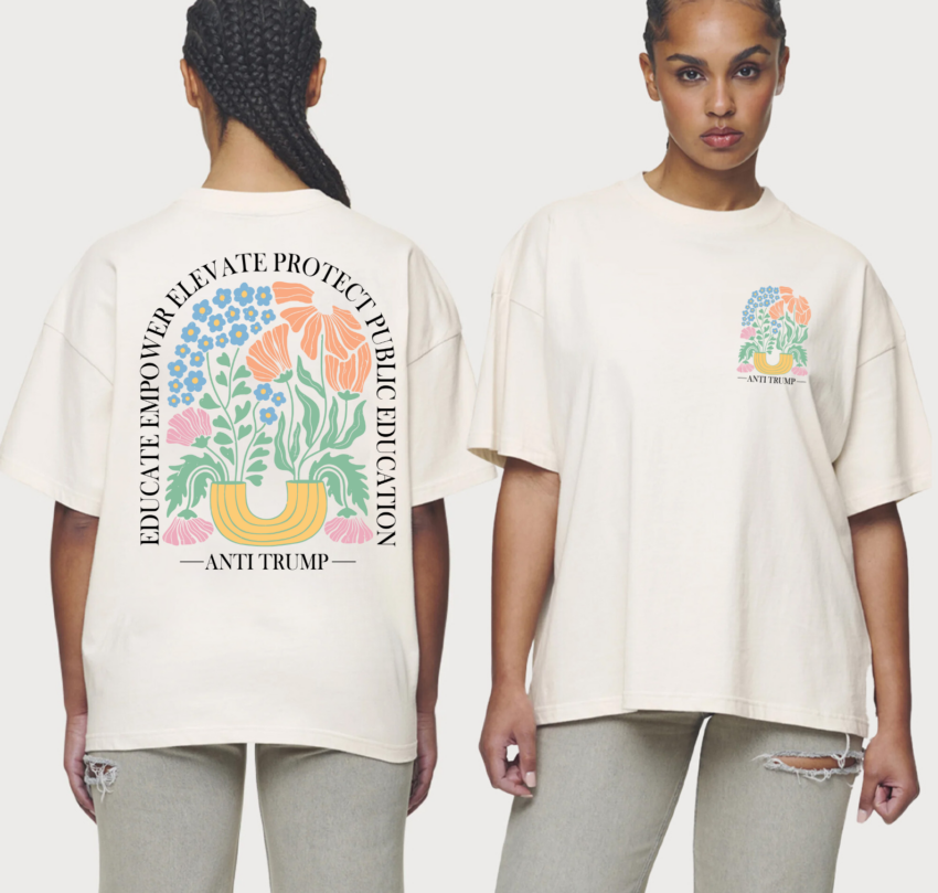 Anti Trump Education Shirt – Floral Protest Tee to Support Public Schools, Empower Teachers, and Speak Truth