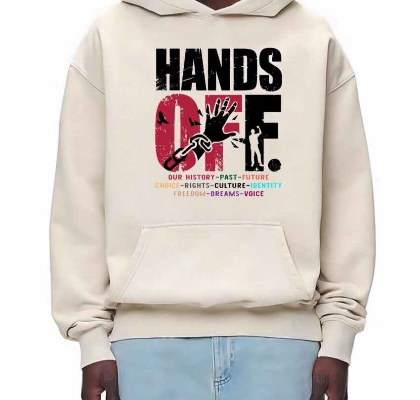 Hands Off Protest Shirt – Civil Rights Graphic Tee for Social Justice, Equality, and Freedom Fighters