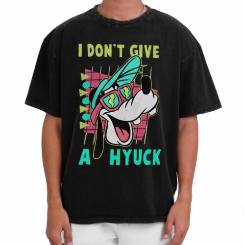 I Don’t Give A Hyuck, Goofy T-Shirt