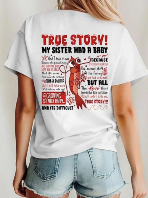 True Story My Sister Had A Baby, Shark Tale 2 Sides T-Shirt
