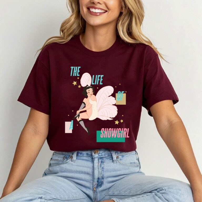 The Life Of Showgirl T-Shirt The Life Of Showgirl T-Shirt