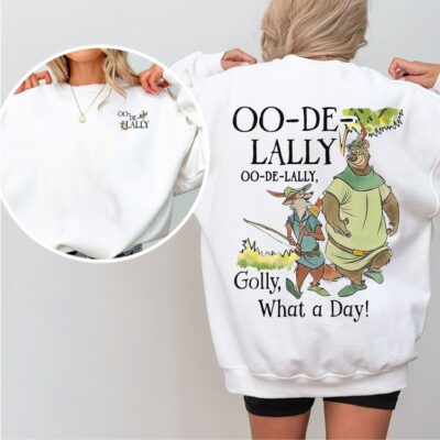Oo-De-Lally Golly What A Day 2 Sides T-shirt