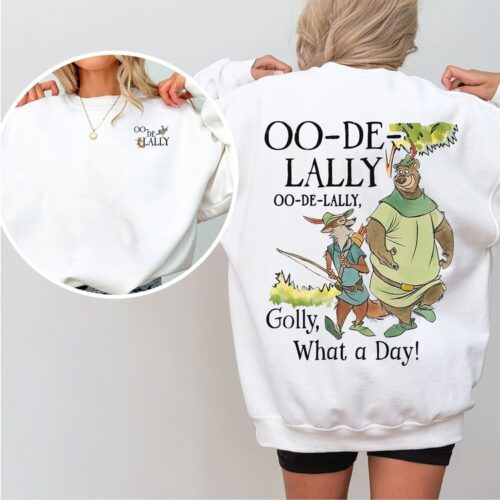Oo-De-Lally, Golly What A Day, Robin Hood And Little John 2 Sides T-shirt