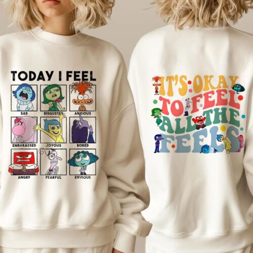 Inside Out Today I Feel Sweatshirt
