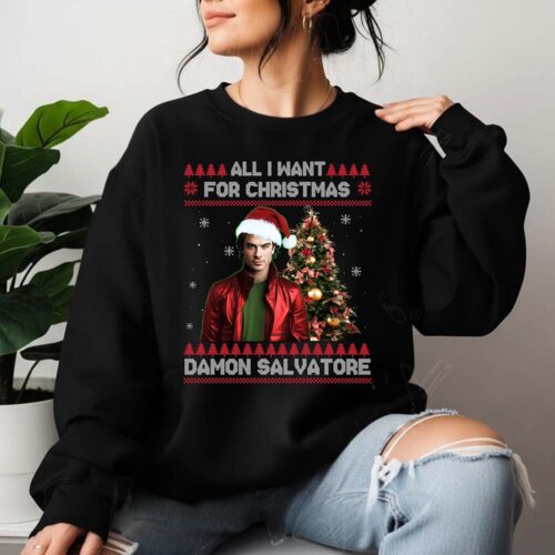 All I Want For Christmas Is Damon Salvatore Ugly Xmas Holiday Sweatshirt and Hoodie