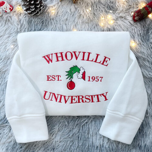 Grinch Whoville University EST.1957 – Christmas Embroidered Sweatshirt
