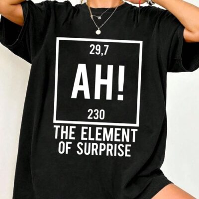 The Element Of Surprie T-Shirt, Project Hail Mary