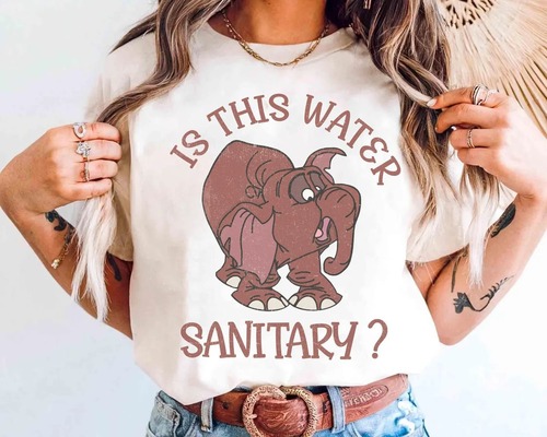 Is This Water Sanitary Tantor T-Shirt, Tantor Elephant Tarzan Shirt Is This Water Sanitary Tantor T-Shirt, Tantor Elephant Tarzan Shirt